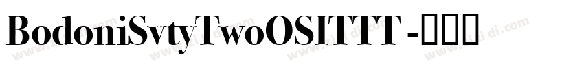 BodoniSvtyTwoOSITTT 字体转换